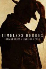Nonton Film Timeless Heroes: Indiana Jones & Harrison Ford (2023) Sub Indo